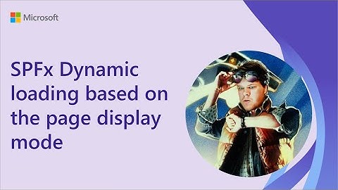 SPFx Dynamic loading based on the page display mode