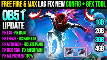 Free fire Lag Fix After Ob51 Update || Free Fire Lag Fix New Config || How To Fix Lag 1Gb 2gb Ram