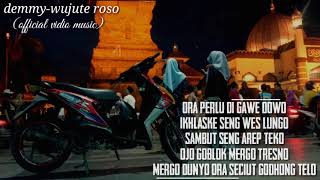 Demy wujute roso story wa keren terbaru