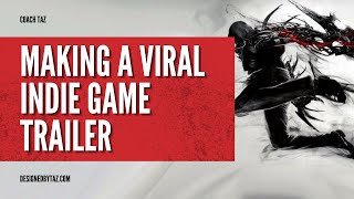 How to make a VIRAL indie game trailer (4 pro tips)