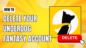 How to Delete Underdog Fantasy Account - Step by Step