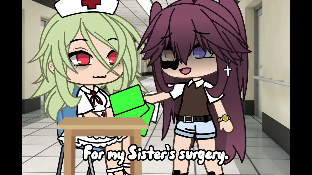 👧 Sister in hospital 🏥 Gacha trend/Inspired by TikTok/Gacha life/not og