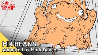 Mr Beans Plagueround Animation By Mark Davies Roll From The Hip