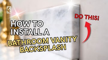 How To Install a Bathroom Vanity Backsplash