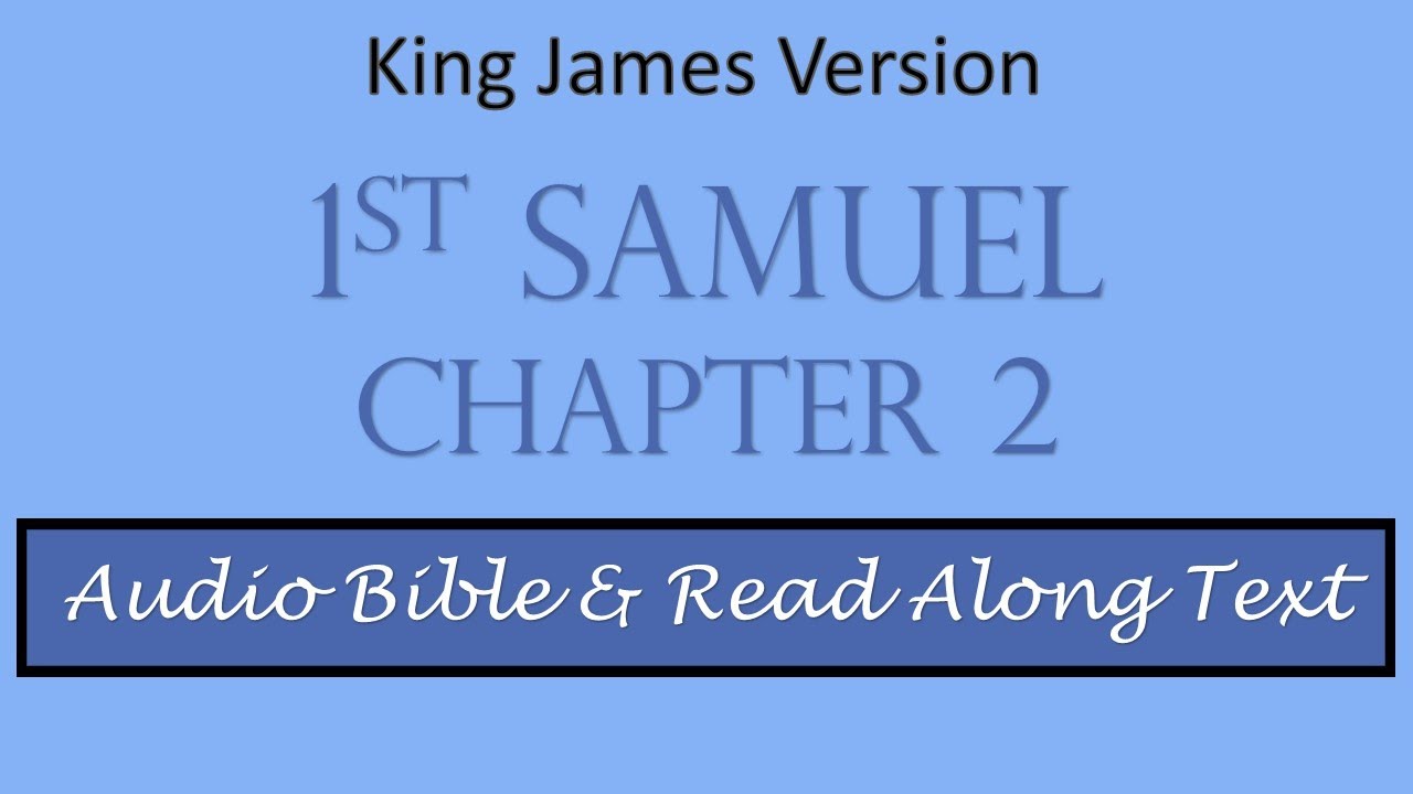 1st Samuel 2 | KJV DRAMATIZED AUDIO BIBLE WITH TEXT - YouTube