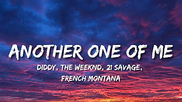 Diddy - Another One of Me (Lyrics) ft. The Weeknd, 21 Savage, French Montana