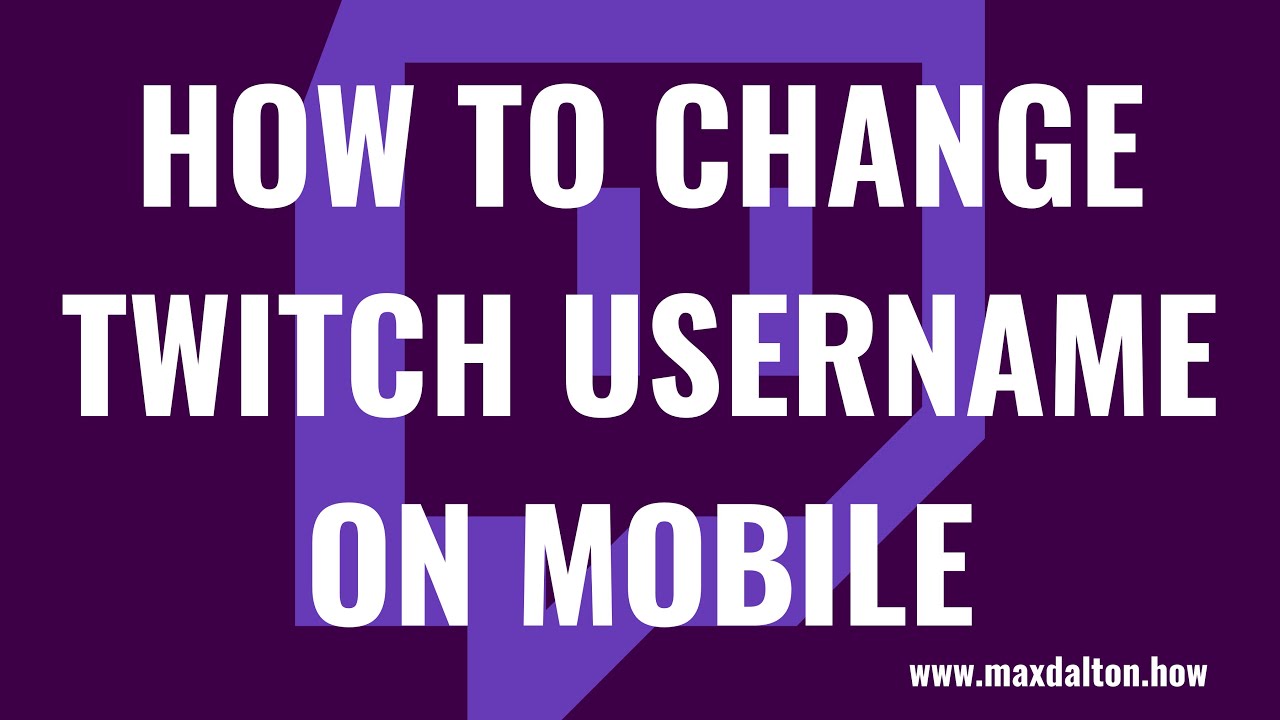 How to Change Your Twitch Name on Any Device