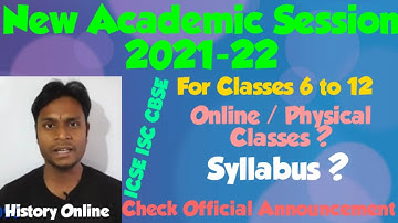 CBSE ICSE ISC 2022: New Academic Session / Online or Offline Classes? Syllabus... @HISTORYONLINE99
