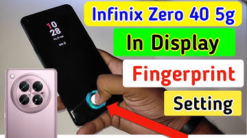 Infinix zero 40 5g in display fingerprint setting/Infinix zero 40 fingerprint screen lock/setting