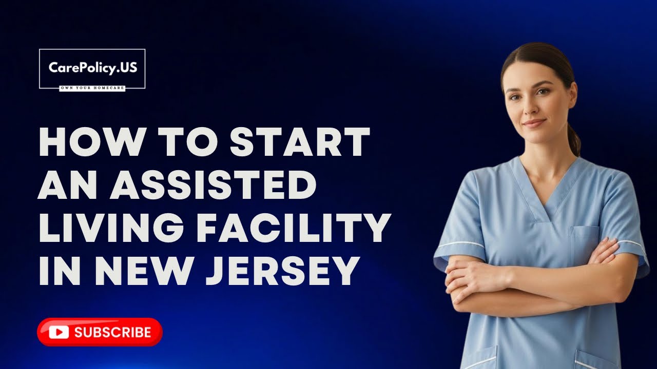 How to start an Assisted living facility in New Jersey | Step - by ...