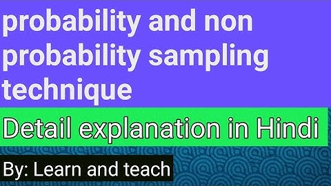 Probability sampling techniques | Non probability techniques