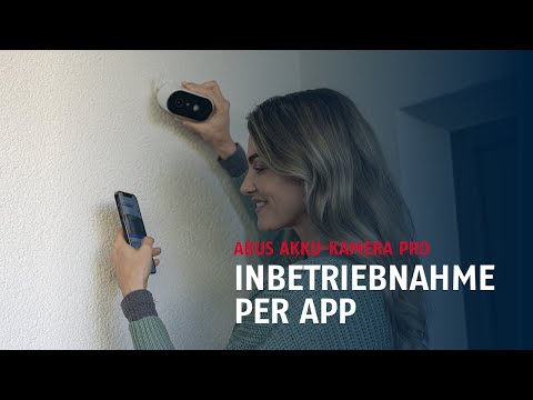 ABUS Akku-Kamera Pro: Inbetriebnahme per App2Cam Plus & Montage