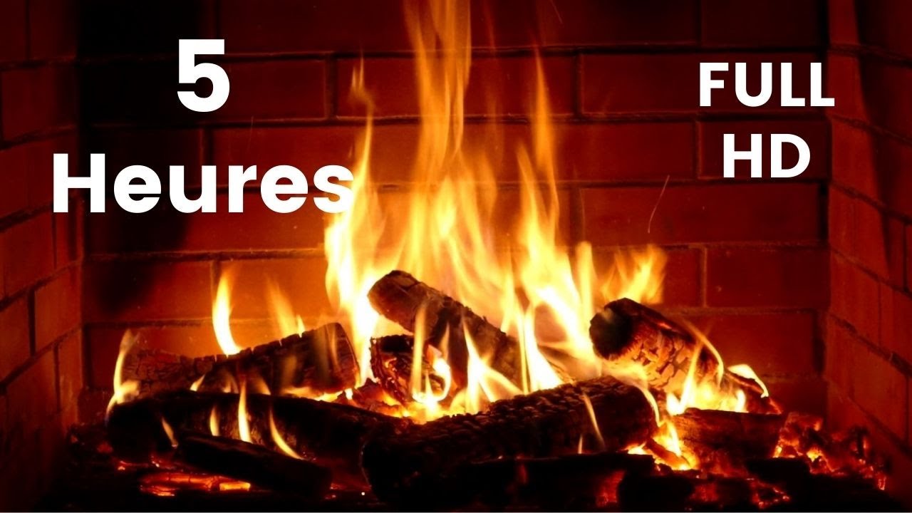 Video feu de cheminée (Feu de cheminée relaxation 5heures) - YouTube