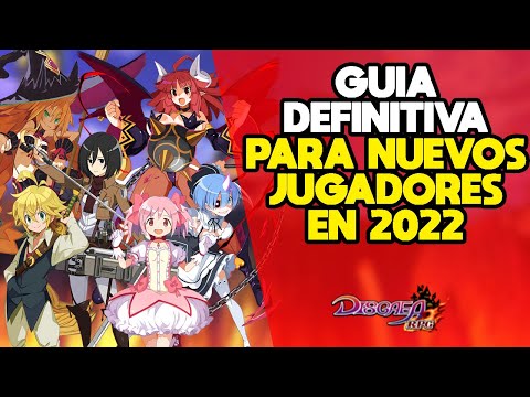 GUIA DEFINITIVA PARA NUEVOS JUGADORES EN 2022 - DISGAEA RPG