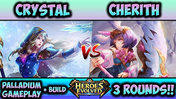 HEROES EVOLVED - CRYSTAL VS CHERITH | BUILD AND PALLADIUM RANKED GAMEPLAY!!