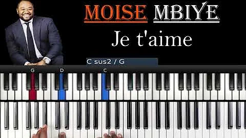 Moise Mbiye - Je t'aime : Tutoriel Débutant PIANO QUICK