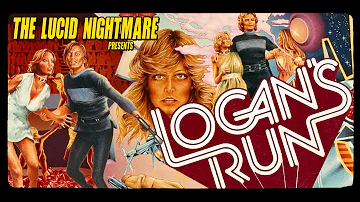 The Lucid Nightmare - Logan's Run Review