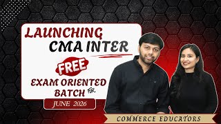 Launching CMA Inter Free Exam Oriented Batch | June 2026 | CA Akhilesh Maheshwari | CS Disha Lohana