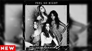 Fifth Harmony - Feel So Right  (Official Audio) | HD