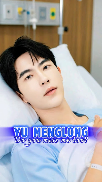 Yu Menglong 💔 Do You Miss Me Too? | His Final Voice That Broke our Heart😭 #yumenglong #alanyu