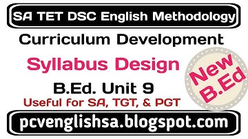 Curriculum 006 Syllabus Design I Unit 9 Curriculum Development I AP New SA English methodology DSC