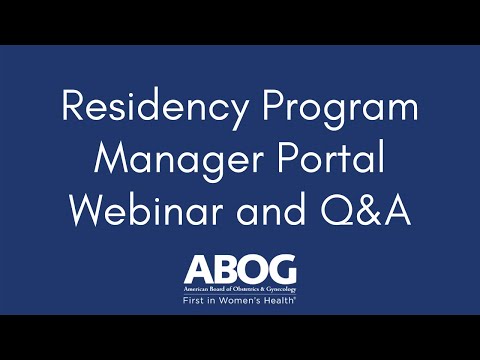 Residency Program Manager Portal Webinar and Q&A