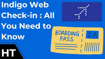 Web Check In Indigo : step-by-step procedure ✈