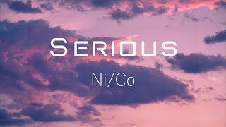 Serious - Ni/Co + Highland (Acoustic Version) (Original Song) [Lyrics]