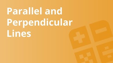 Parallel and Perpendicular Lines | Mathematics | Algebra 1