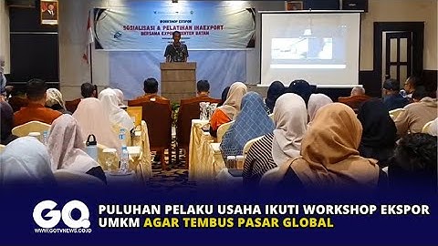 Puluhan Pelaku Usaha Ikuti Workshop Ekspor UMKM Agar Tembus Pasar Global