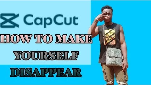 how to edit disappearing effect on capcut for free