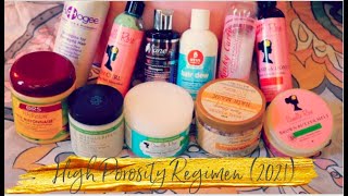 My High Porosity Hair Regimen (2021)