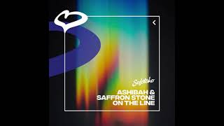 Ashibah &amp; Saffron Stone - On the Line (Extended Mix)