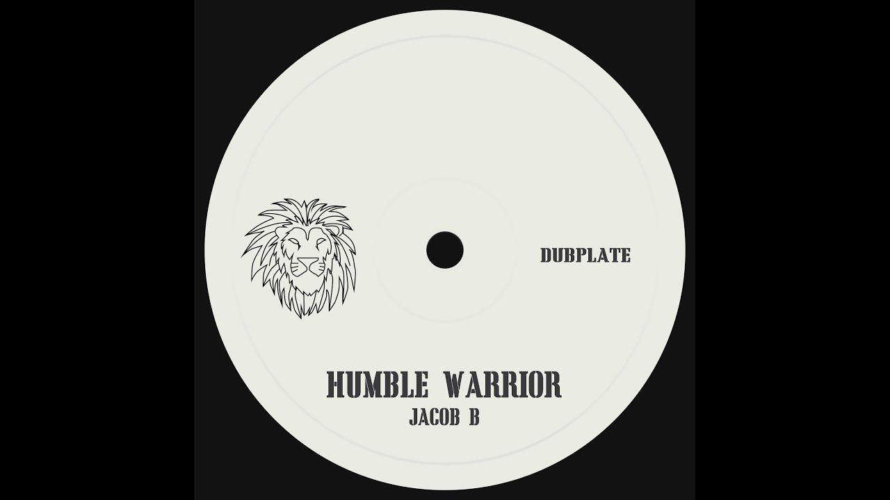 JACOB B - HUMBLE WARRIOR (DUBPLATE)