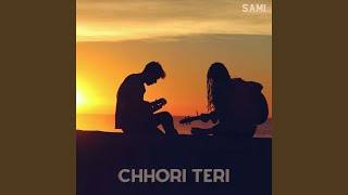 Chhori Teri (Preview)