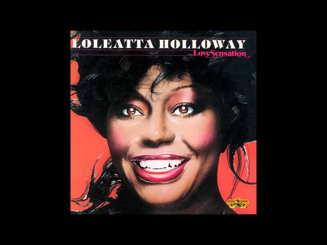 Loleatta Holloway - Love Sensation