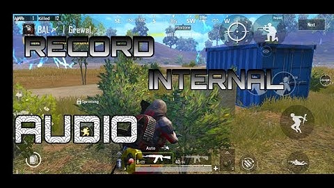 How to record internal sound in Pubg ANDROID !!