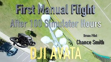 First Manual M Mode Flight After 100 Simulator Hours | DJI Avata
