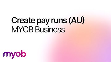 MYOB Business - Create pay runs (AU)