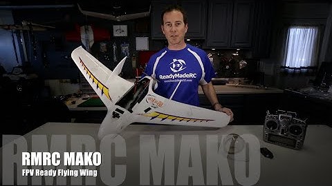GSTV - RMRC Mako PNP Flying Wing - FPV