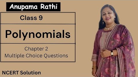 Class 9 Polynomial MCQs | Chapter 2 Multiple Choice Questions | NCERT Maths Solution Anupama Rathi