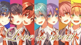 最強歌い手7人が本気で合唱してみた - Love so sweet【ちょこらび】【嵐】