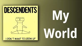 Descendents // My World