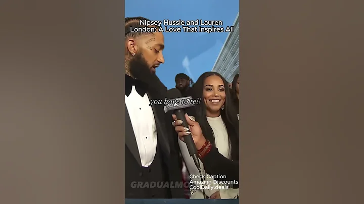 Nipsey Hussle and Lauren London: A Love That Inspires All