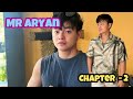 Mr Aryan Part 2