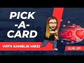 “Pick-a-Card” with Ramblin Mike!        Timeless     (Time Stamped)     Love/Tarot Reading
