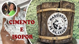 DIY - COMO FAZER UM LINDO VASO PERSONALIZADO, IMITANDO MADEIRA, COM CIMENTO E ISOPOR