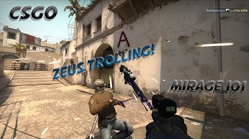 CSGO - Zeus Trolling : Mirage 101