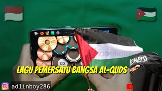 Lagu Pemersatu Bangsa Al-Quds Cover Real Drum Aslan Tv Freepalestine 