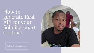 How to generate Rest API for your Solidity Smart Contract